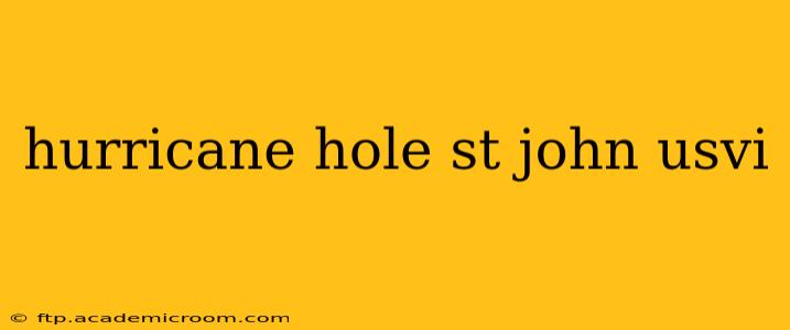 hurricane hole st john usvi