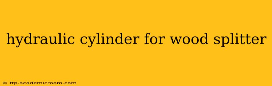 hydraulic cylinder for wood splitter