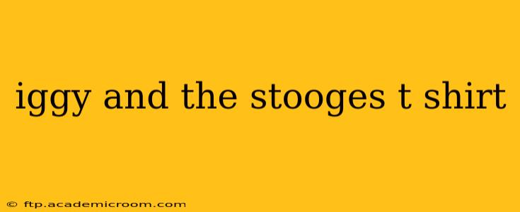 iggy and the stooges t shirt