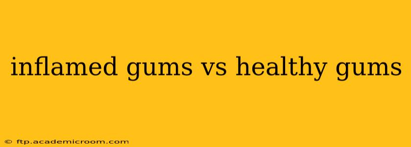 inflamed gums vs healthy gums