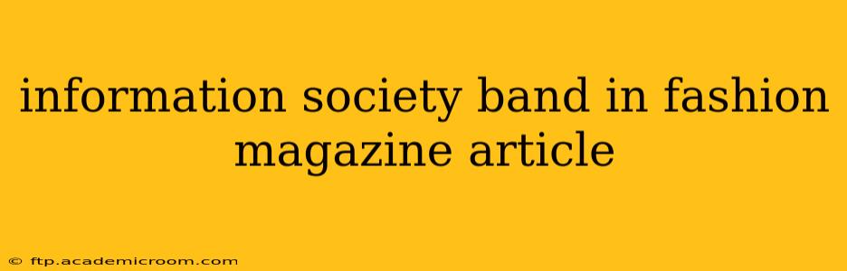 information society band in fashion magazine article