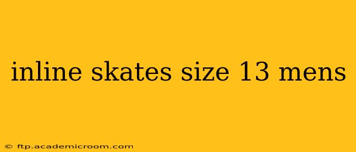 inline skates size 13 mens