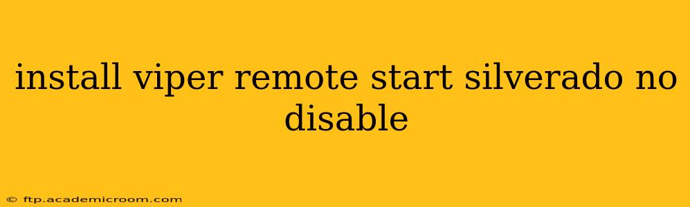 install viper remote start silverado no disable