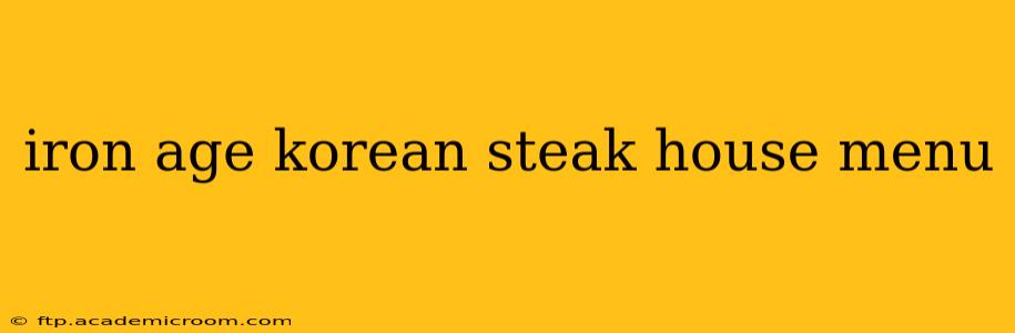 iron age korean steak house menu