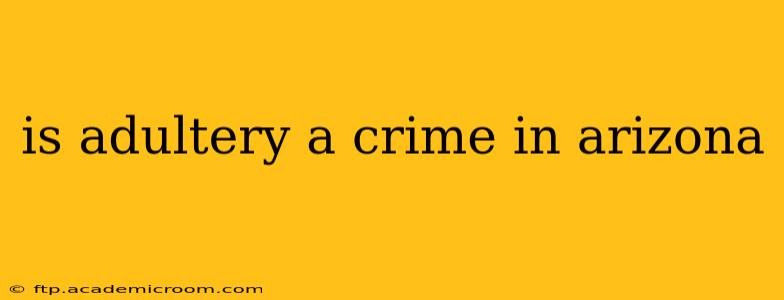 is adultery a crime in arizona
