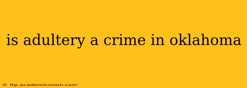 is adultery a crime in oklahoma