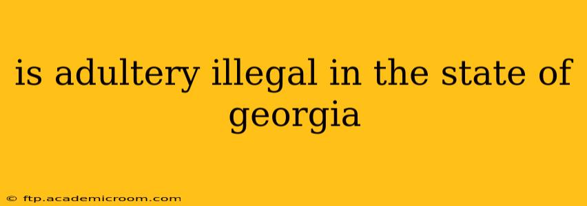 is adultery illegal in the state of georgia