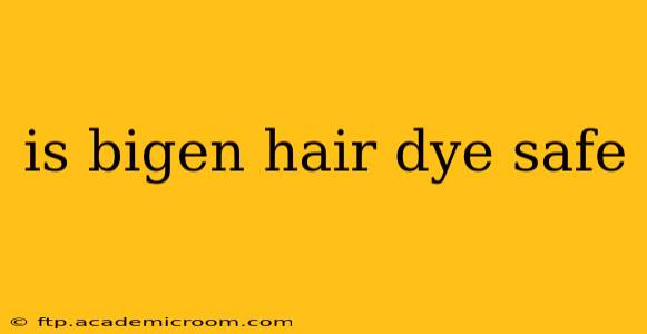 is bigen hair dye safe