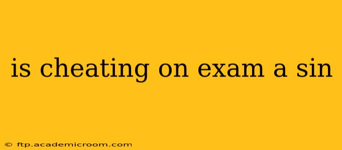 is cheating on exam a sin