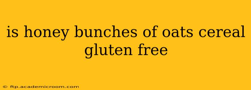 is honey bunches of oats cereal gluten free