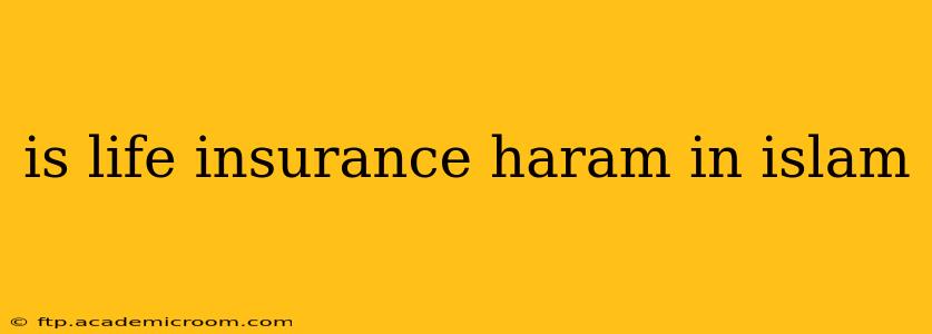 is life insurance haram in islam