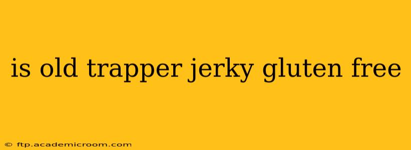 is old trapper jerky gluten free