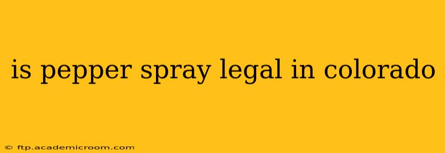 is pepper spray legal in colorado