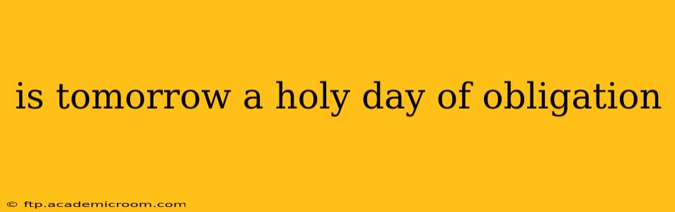 is tomorrow a holy day of obligation