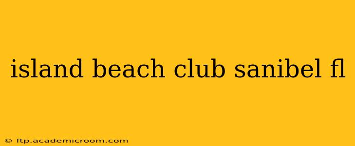 island beach club sanibel fl