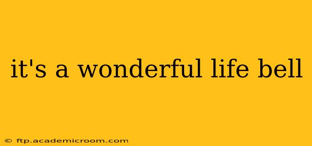 it's a wonderful life bell