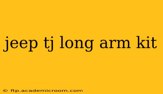 jeep tj long arm kit