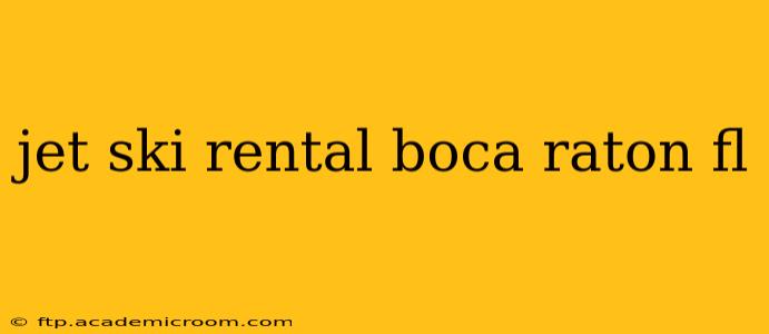 jet ski rental boca raton fl