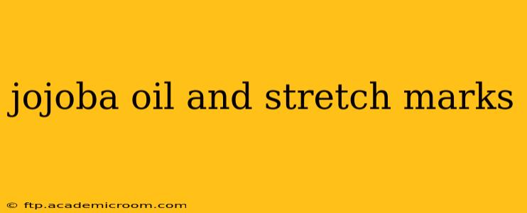 jojoba oil and stretch marks