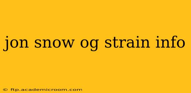 jon snow og strain info