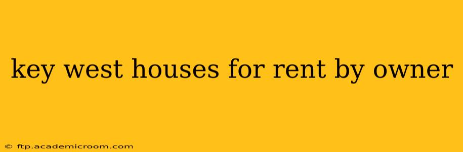 key west houses for rent by owner