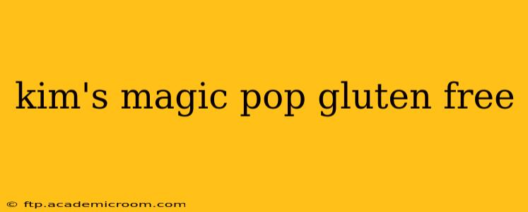 kim's magic pop gluten free