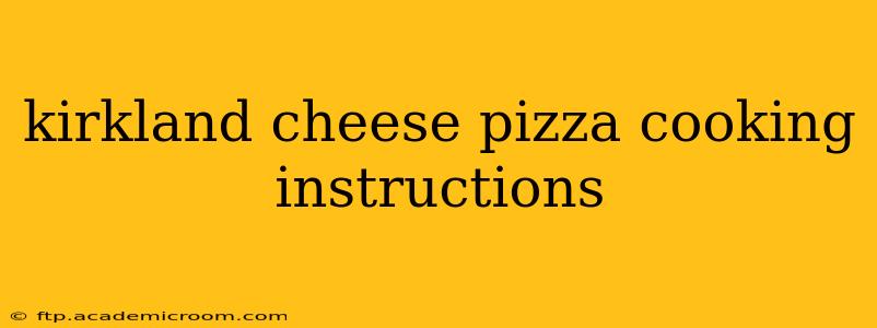 kirkland cheese pizza cooking instructions