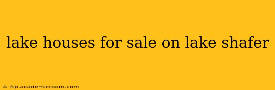 lake houses for sale on lake shafer
