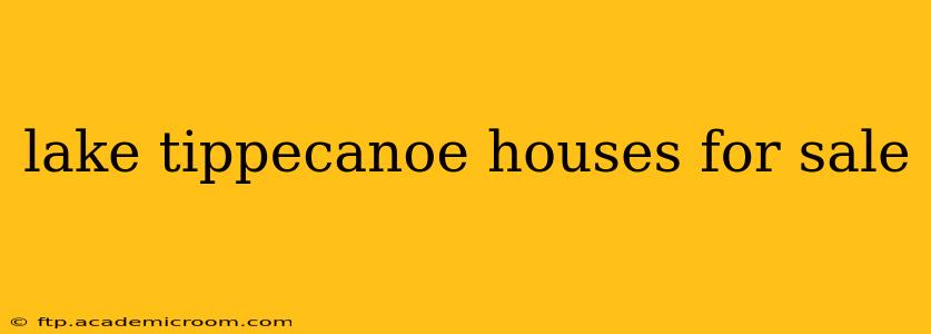 lake tippecanoe houses for sale