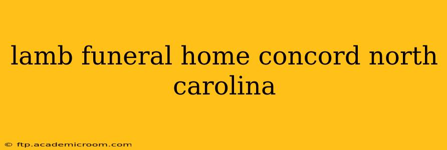 lamb funeral home concord north carolina