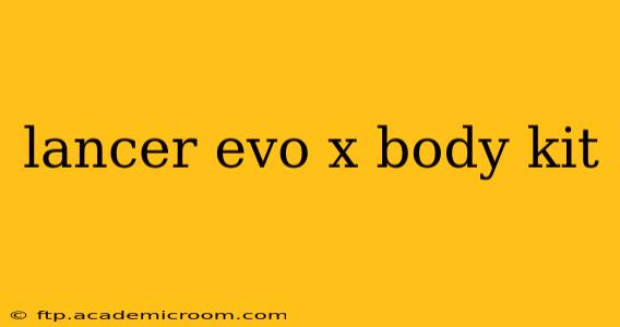 lancer evo x body kit