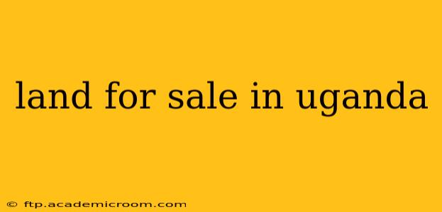land for sale in uganda