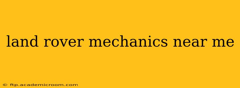 land rover mechanics near me