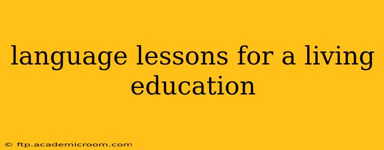 language lessons for a living education