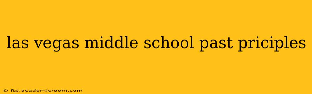 las vegas middle school past priciples