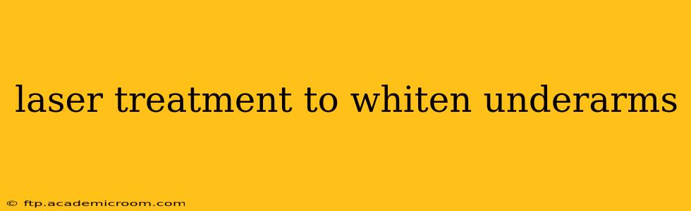 laser treatment to whiten underarms