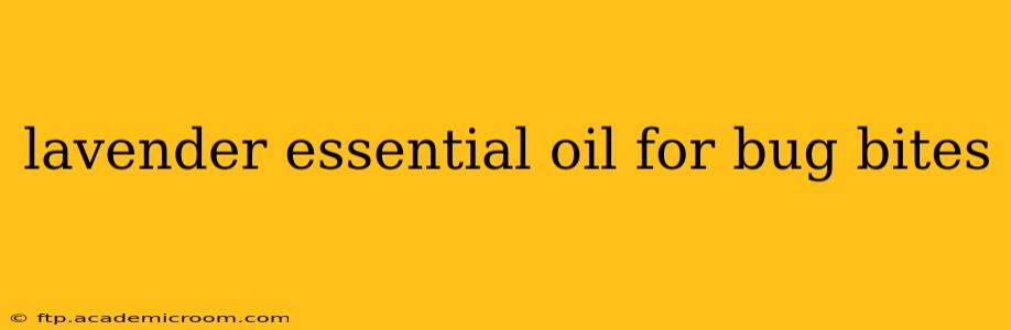 lavender essential oil for bug bites