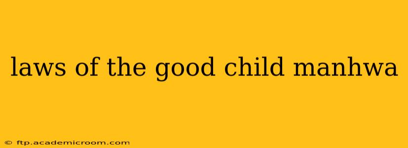 laws of the good child manhwa