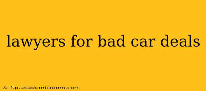 lawyers for bad car deals
