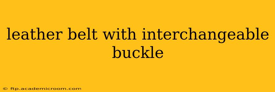leather belt with interchangeable buckle