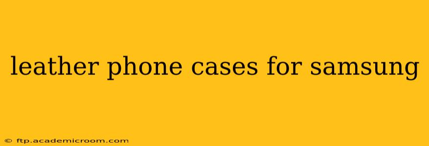 leather phone cases for samsung