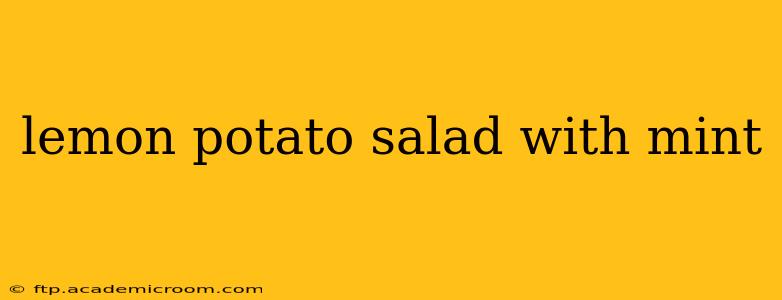 lemon potato salad with mint