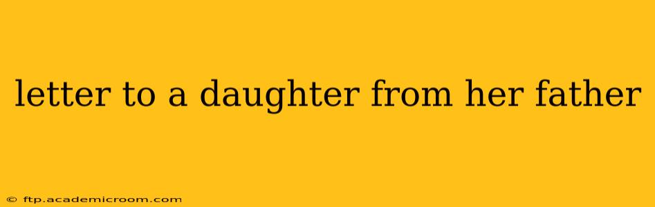 letter to a daughter from her father