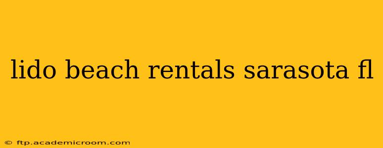 lido beach rentals sarasota fl