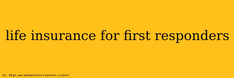 life insurance for first responders