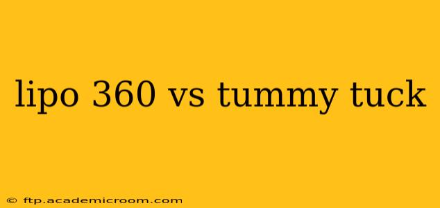 lipo 360 vs tummy tuck