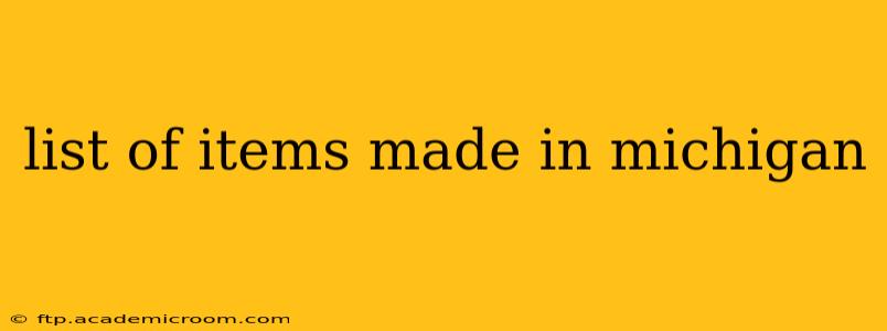 list of items made in michigan