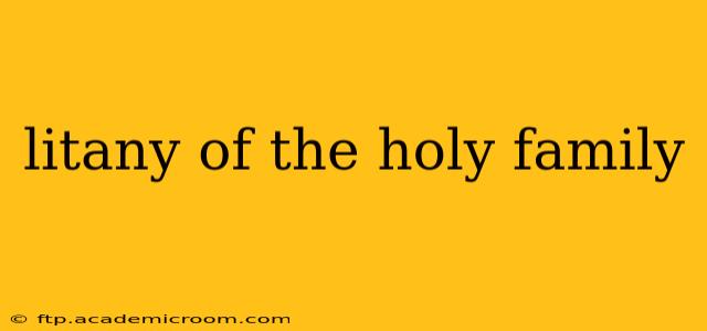 litany of the holy family
