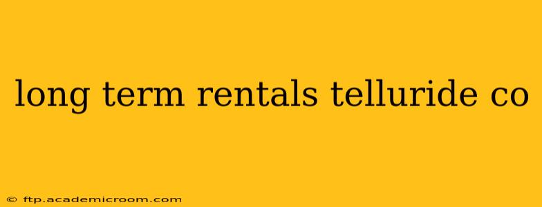 long term rentals telluride co