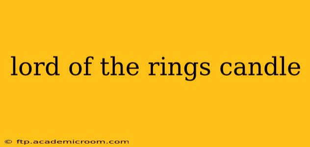 lord of the rings candle